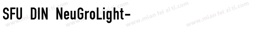 SFU DIN NeuGroLight字体转换